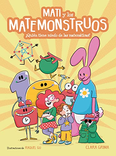 Mati y los Matemonstruos: ¿Quién Tiene Miedo De Las Matemáticas?/ Whos Afraid of Math? (Pequeños curiosos) von BEASCOA, EDICIONES