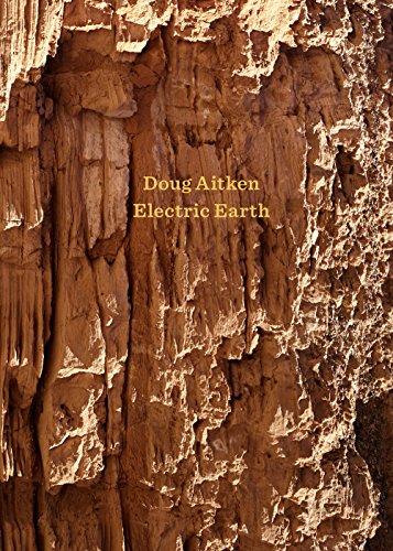 Doug Aitken: Electric Earth