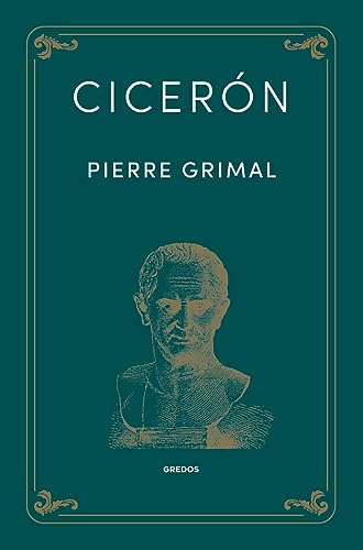 Cicerón (Biografías de Grecia y Roma Gredos) von Gredos