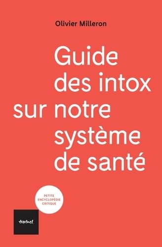 Guide des intox sur notre système de santé von TEXTUEL