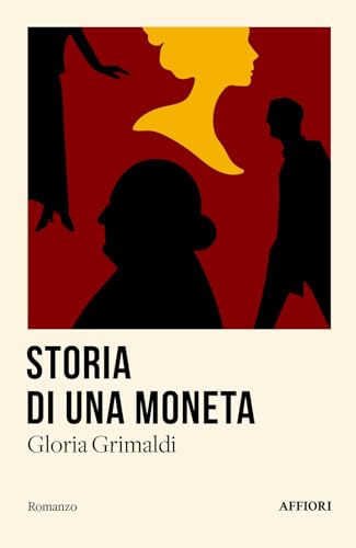 Storia di una moneta (Romanzo) von Affiori