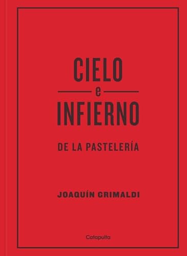 Cielo e infierno de la pastelería (Adultos) von Catapulta Editores