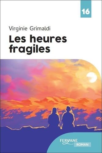 LES HEURES FRAGILES LES HEURES FRAGILES von FERYANE