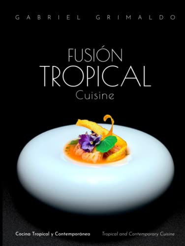 Fusión Tropical: Cuisine