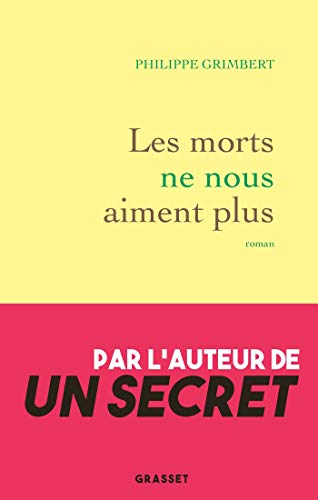Les morts ne nous aiment plus: roman