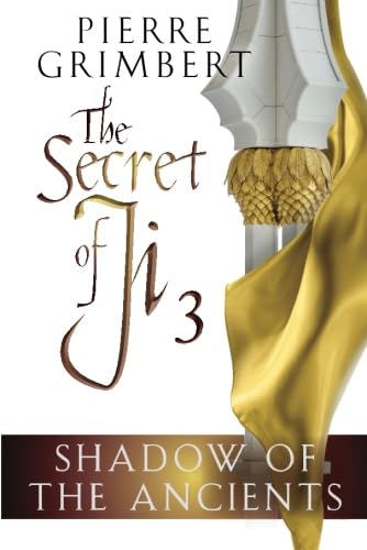 Shadow of the Ancients (Secret of Ji, Band 3)
