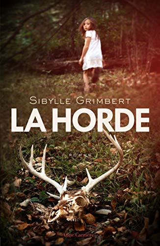 La Horde von ANNE CARRIERE