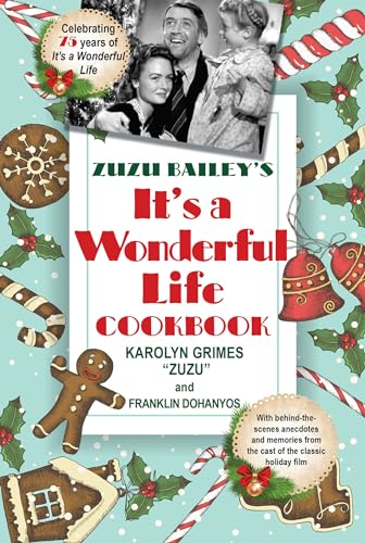 Zuzu Bailey's "It's a Wonderful Life" Cookbook von Citadel
