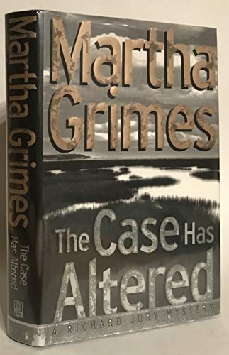 The Case Has Altered: A Richard Jury Mystery