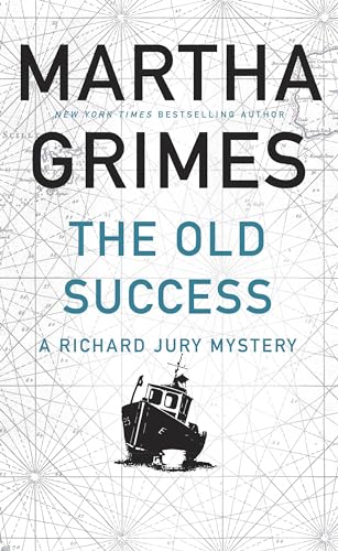 The Old Success (A Richard Jury Mystery: Thorndike Press Large Print Mystery)