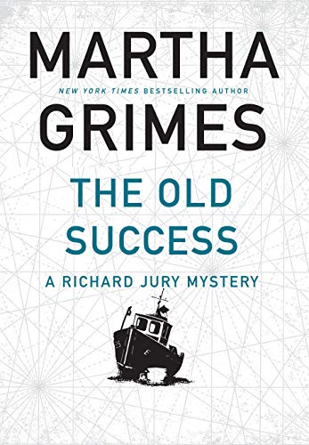 The Old Success: A Richard Jury Mystery von Atlantic Books