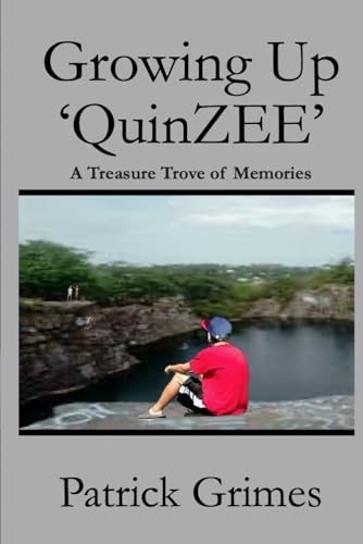 Growing Up 'QuinZEE': A Treasure Trove of Memories von Bowker