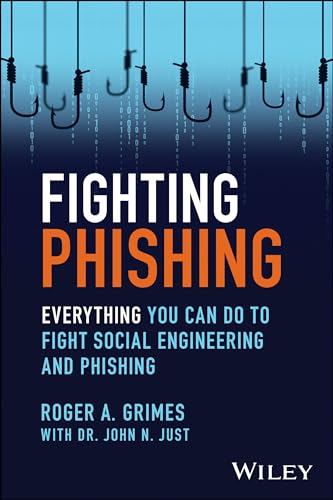 Fighting Phishing: Everything You Can Do to Fight Social Engineering and Phishing von Wiley