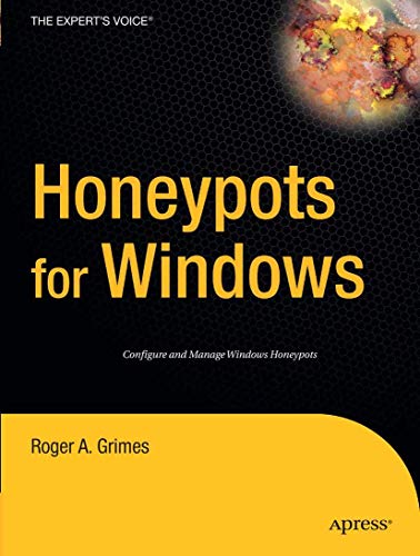Honeypots for Windows (The Experts Voice) von Apress