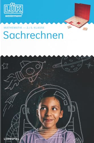 LÜK: 2./3. Klasse - Mathematik Sachrechnen (LÜK-Übungshefte: Mathematik)