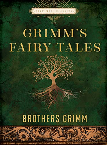 Grimm's Fairy Tales: Brothers Grimm (Chartwell Classics)