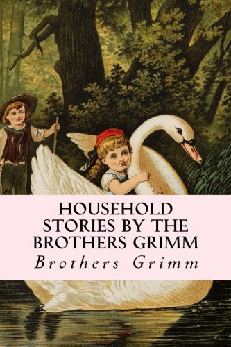 Household Stories by the Brothers Grimm von CreateSpace Independent Publishing Platform