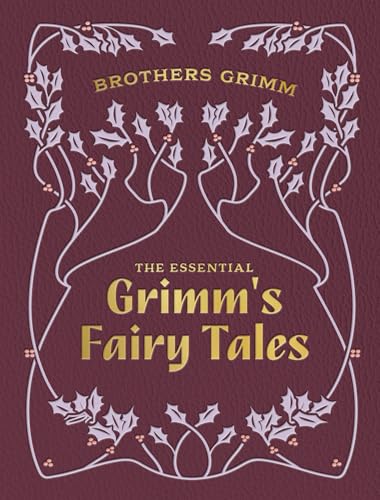 The Essential Grimm's Fairy Tales: Chartwell Deluxe Editions von Chartwell Books