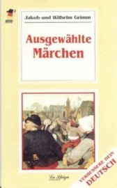 Meistere Dein Deutsch/Verbessere Dein Deutsch: Ausgewahlte Marchen Meistere Dein Deutsch/Verbessere Dein Deutsch: Ausgewahlte Marchen