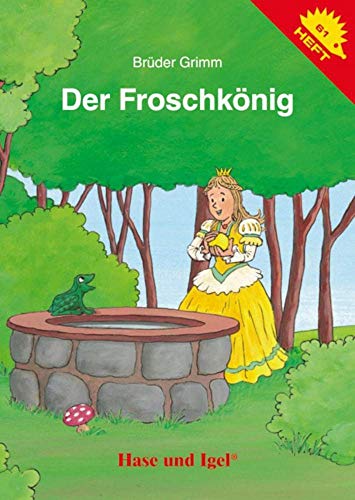 Der Froschkönig / Igelheft 61 (Igelhefte) von Hase und Igel Verlag