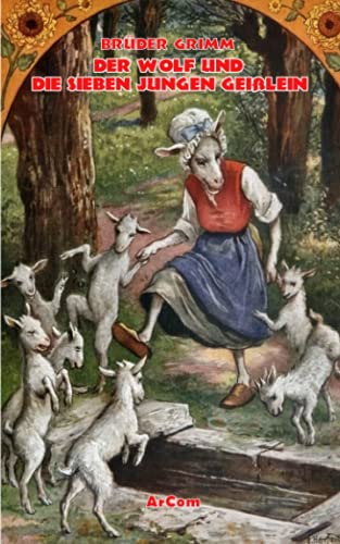 Der Wolf und die sieben jungen Geißlein Der Wolf und die sieben jungen Geißlein