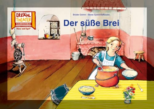 Der süße Brei / Kamishibai Bildkarten: 6 Bildkarten für das Erzähltheater von Hase und Igel Verlag GmbH