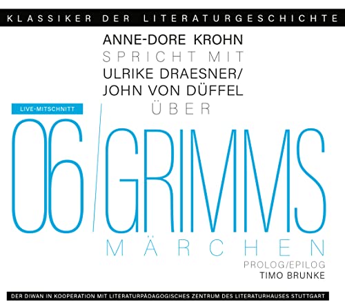 Ein Gespräch über Grimms Märchen: Klassiker der Literaturgeschichte von Diwan Hörbuchverlag