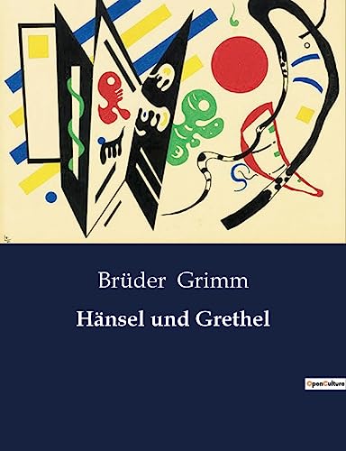 Hänsel und Grethel Hänsel und Grethel