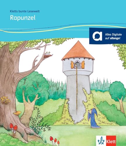 Rapunzel: für Kinder mit Grundkenntnissen Deutsch. Lektüre mit Audios (Kletts bunte Lesewelt: Märchen)