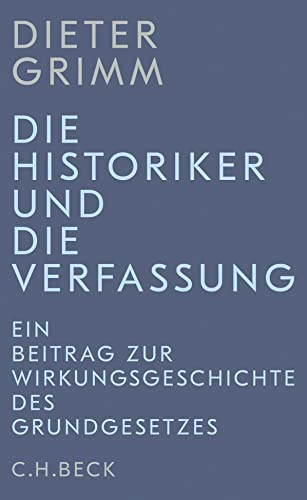 Die Historiker und die Verfassung von C.H.Beck