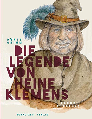 Die Legende von Heine Klemens von Schaltzeit Verlag