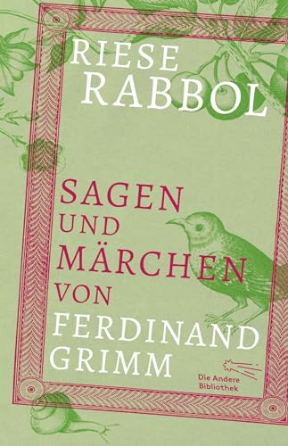 Riese Rabbol: Sagen und Märchen von Ferdinand Grimm (Große Bücher im kleinen Format) von AB Die Andere Bibliothek