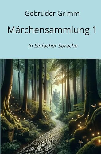 Märchensammlung 1: In Einfacher Sprache von epubli