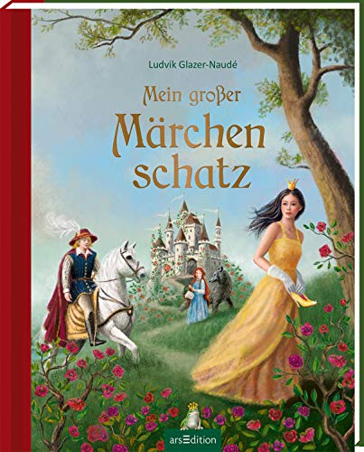 Mein großer Märchenschatz: Die schönsten Märchen von den Gebrüdern Grimm, Hans Christian Andersen, Wilhelm Hauff und Charles Perrault Mein großer Märchenschatz: Die schönsten Märchen von den Gebrüdern Grimm, Hans Christian Andersen, Wilhelm Hauff und Charles Perrault