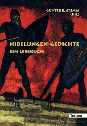 Nibelungen-Gedichte: Ein Lesebuch