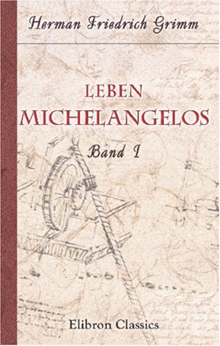 Leben Michelangelos: Band I