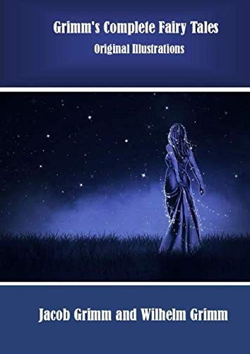 Grimm's Complete Fairy Tales: Original Illustrations von Independently published