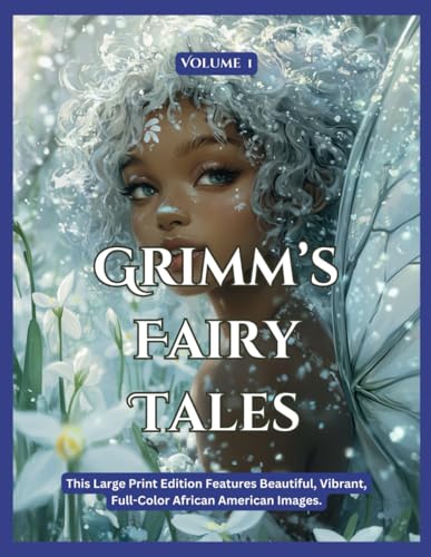 Grimm’s Fairy Tales Large Print: Volume 1 von Alchemy Publishers