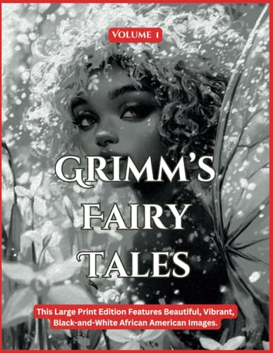 Grimm's Fairy Tales Large Print: Volume 1 Grimm's Fairy Tales Large Print: Volume 1 von Alchemy Publishers