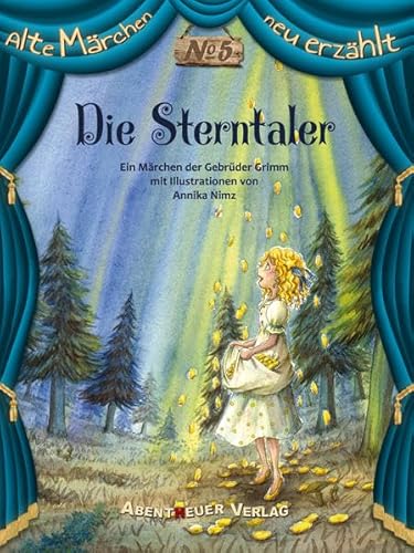 Die Sterntaler: Bilderbuch (Alte Märchen neu erzählt)