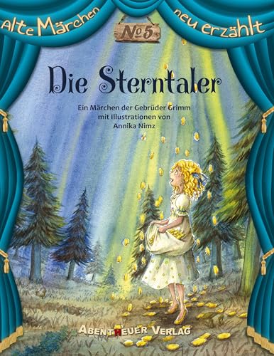 Die Sterntaler: Bilderbuch (Alte Märchen neu erzählt)