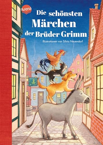 Die schönsten Märchen der Brüder Grimm: Märchenbuch ab 4 Jahren Die schönsten Märchen der Brüder Grimm: Märchenbuch ab 4 Jahren von Arena