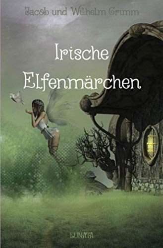 Irische Elfenmärchen von Neopubli GmbH