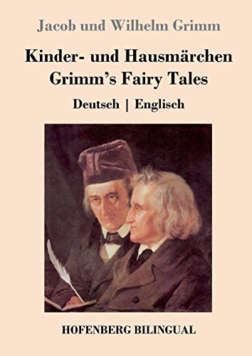 Kinder- und Hausmärchen / Grimm's Fairy Tales: Deutsch | Englisch
