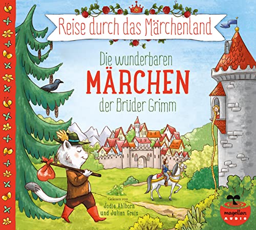 Reise durch das Märchenland - Die wunderbaren Märchen der Brüder Grimm (Audio-CD) (Wunderbare Märchenwelt)