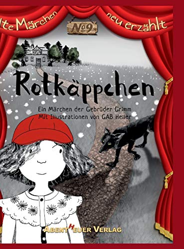 Rotkäppchen (Alte Märchen neu erzählt)