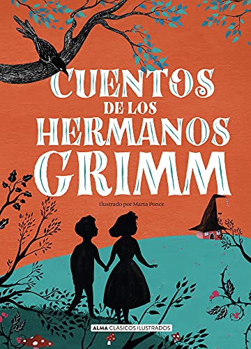 Cuentos de los hermanos Grimm (nueva edición 2021) (Clásicos ilustrados) von ALMA