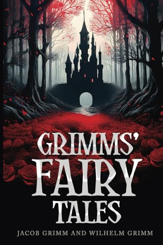 Grimms' Fairy Tales (Annotated): The Stories Behind the Stories - Original 1812 Version von Independently published