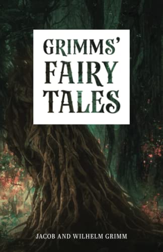 Grimms' Fairy Tales: Original Dark Tales (Annotated)