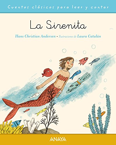 La Sirenita (PRIMEROS LECTORES - Cuentos clásicos)